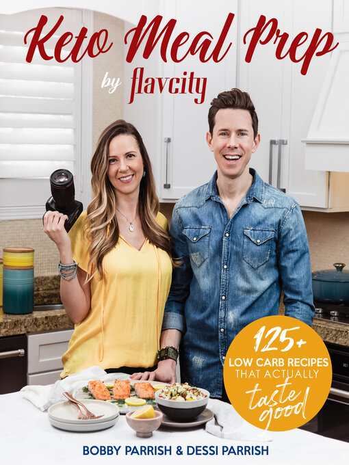 Title details for Keto Meal Prep by FlavCity by Bobby Parrish - Available